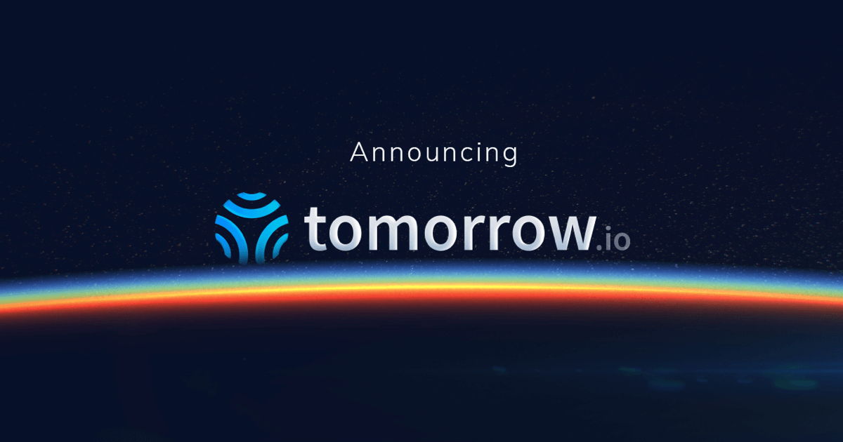 Announcing Tomorrow.io