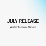 Title card: Tomorrow.io July 2026 Release — the Weather Resilience Platform